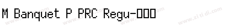 M Banquet P PRC Regu字体转换